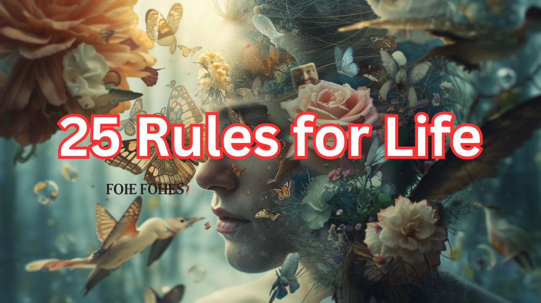 The Top 25 Rules for Life: A Practical Guide to Living With Purpose, Discipline, and Clarity